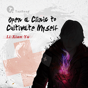 Open a Clinic to Cultivate Myself