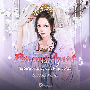 Princess Agent: The Sweet Country Girl’s Way to Glory