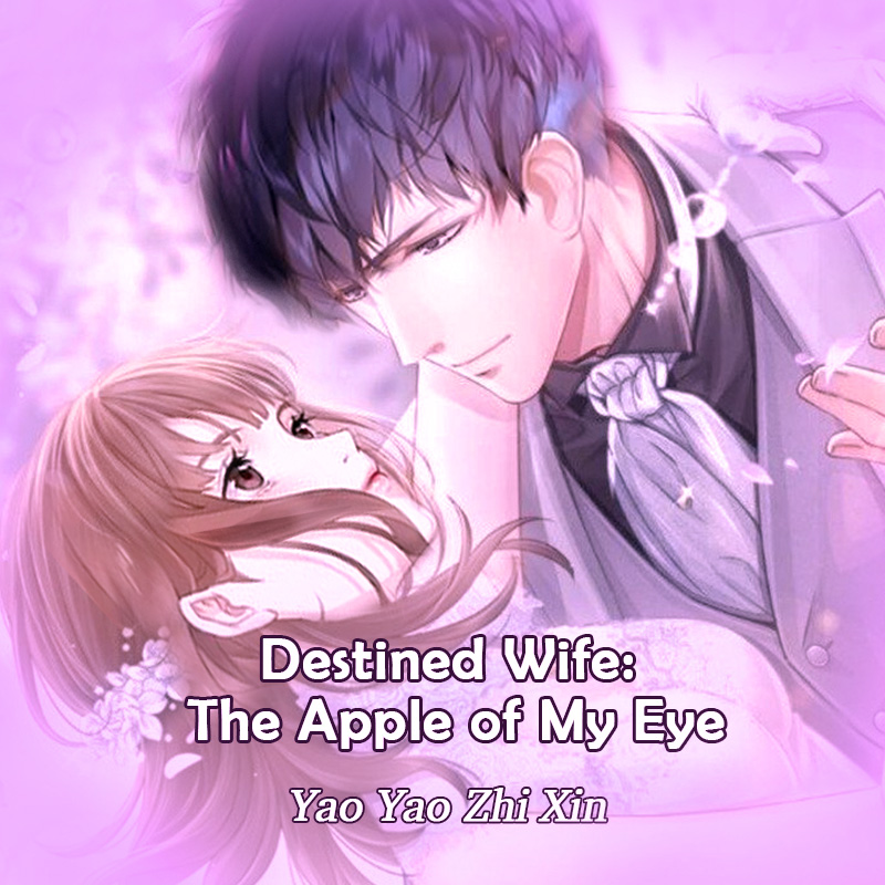 Destined Wife: The Apple of My Eye