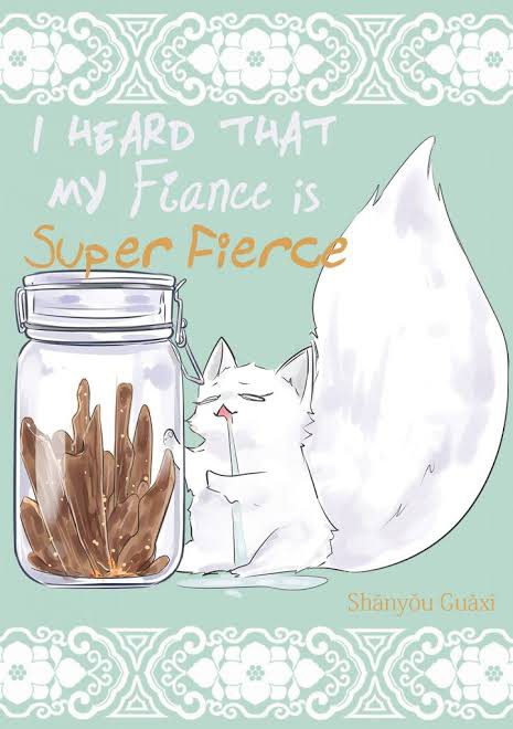 I Heard that My Fiance is Super Fierce