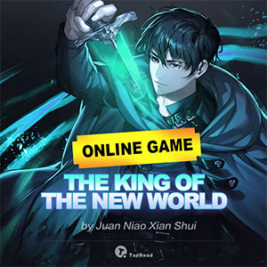 Online Game: The King of the New World