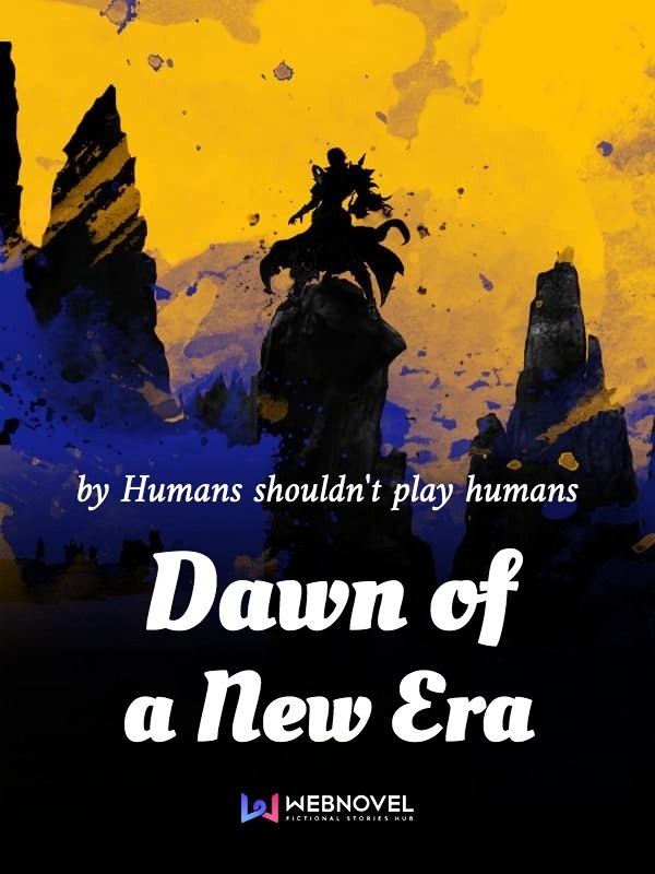 Dawn of a New Era