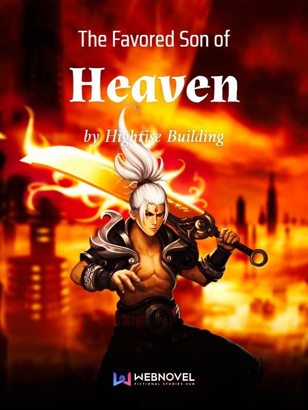 The Favored Son of Heaven