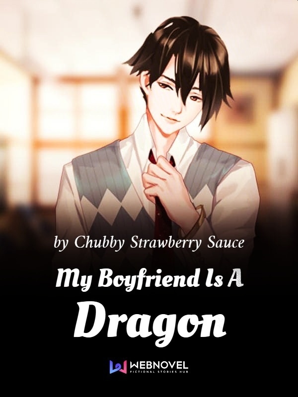 My Boyfriend is A Dragon