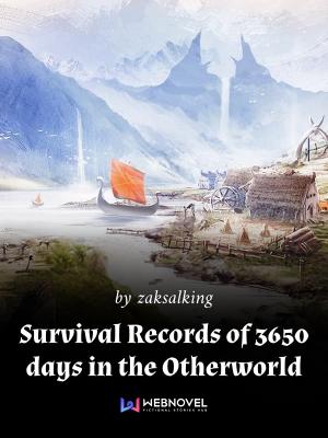 Survival Records of 3650 Days in the Otherworld