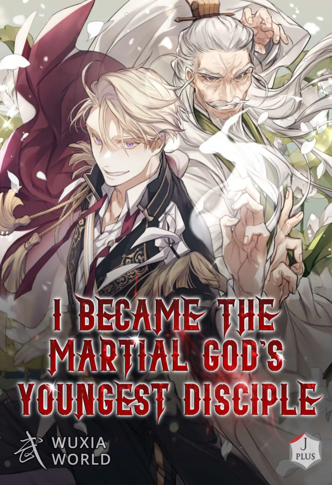 I Became the Youngest Disciple of the Martial God