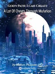 God’s Path: I Can Create A Lot Of Cheats Through Mutation