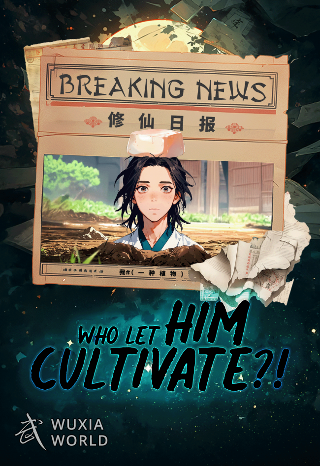 Who Let Him Cultivate Immortality